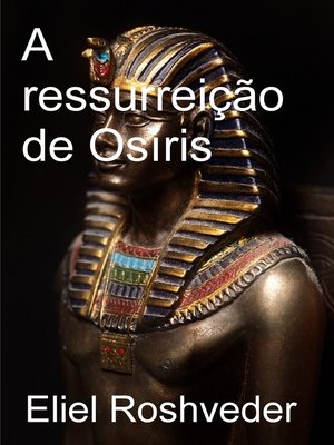 cover image of A Ressurreição de Osíris